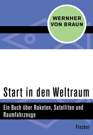 Start in den Weltraum - von Braun Wernher