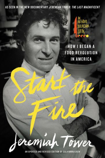 Start the Fire - Jeremiah Tower