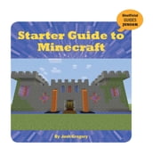 Starter Guide to Minecraft