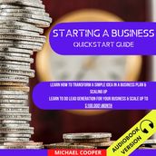 Starting A Business Quickstart Guide: