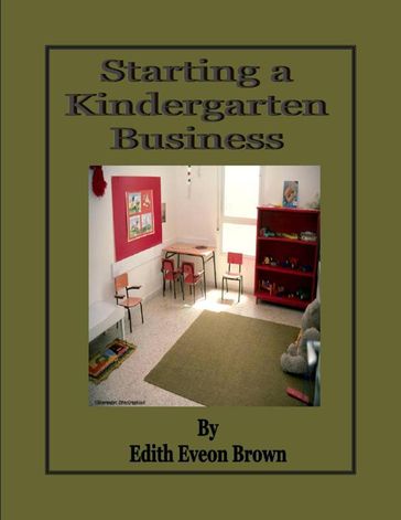 Starting a Kindergarten Business - Edith Eveon Brown