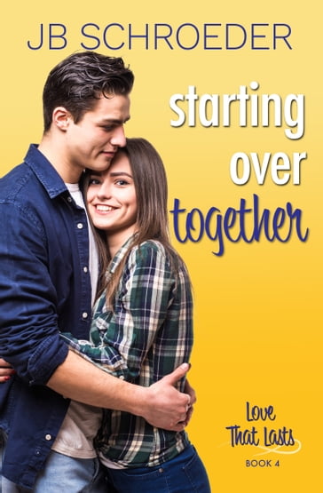Starting Over Together - JB Schroeder