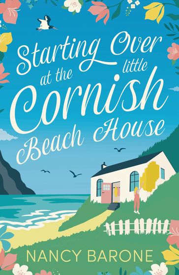 Starting Over at the Little Cornish Beach House - Nancy Barone