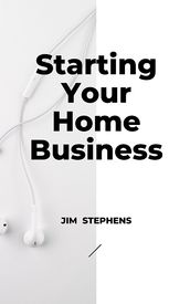 Starting Your Home Business