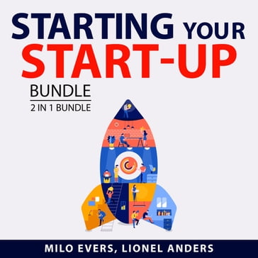 Starting Your Start-up Bundle, 2 in 1 Bundle - Milo Evers - Lionel Anders