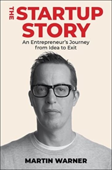 Startup Story - Martin Warner