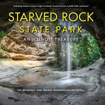 Starved Rock State Park - Lee Mandrell - DeeDee Niederhouse-Mandrell