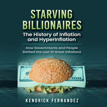 Starving Billionaires - Kendrick Fernandez