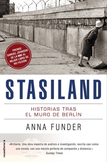 Stasiland. Historias tras el muro de Berlín - Anna Funder