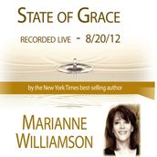 State of Grace with Marianne Williamson