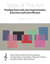 State of The Art Postbop Intervalic Jazz Improvisation Exercises and Lines Phrases