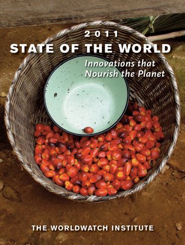 State of the World 2011 - The Worldwatch Institute