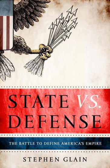 State vs. Defense - Stephen Glain