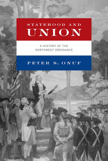 Statehood and Union - Peter S. Onuf