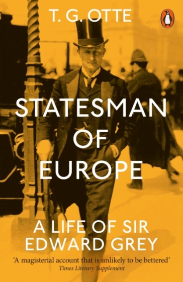 Statesman of Europe - T. G. Otte