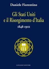 Gli Stati Uniti e il risorgimento d Italia