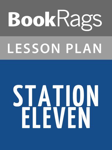 Station Eleven Lesson Plans - BookRags