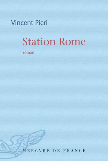 Station Rome - Vincent Pieri