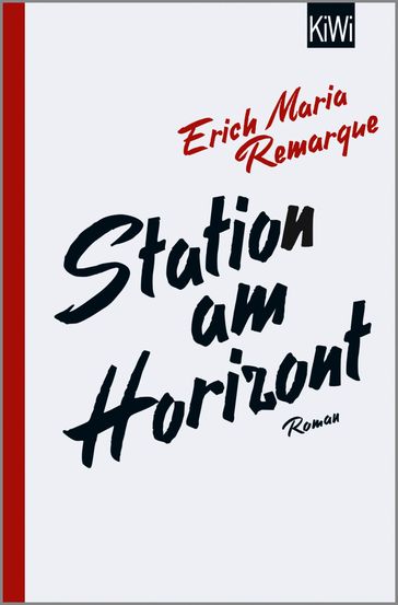 Station am Horizont - E.M. Remarque - Thomas F. Schneider