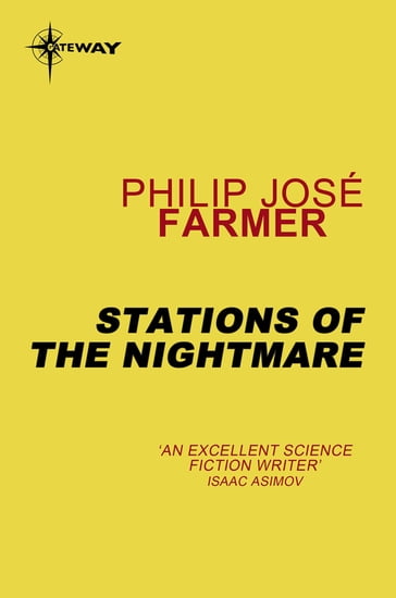Stations of the Nightmare - Philip Jose Farmer