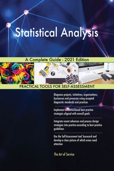 Statistical Analysis A Complete Guide - 2021 Edition - Gerardus Blokdyk