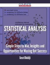 Statistical Analysis - Simple Steps to Win, Insights and Opportunities for Maxing Out Success
