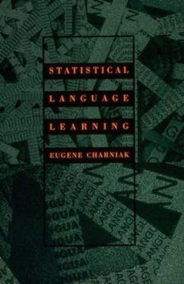 Statistical Language Learning - Eugene Charniak