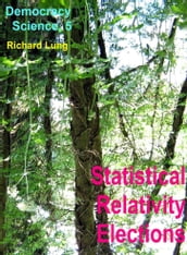 Statistical Relativity Elections