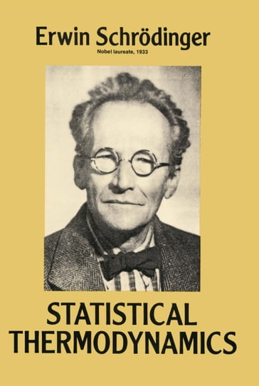 Statistical Thermodynamics - Erwin Schrodinger