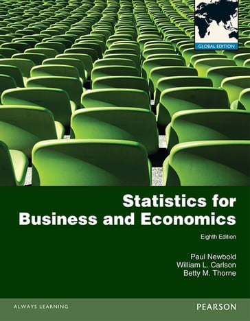 Statistics for Business and Economics, ePub, Global Edition - Paul Newbold - William Carlson - Betty Thorne