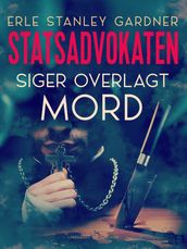 Statsadvokaten siger overlagt mord