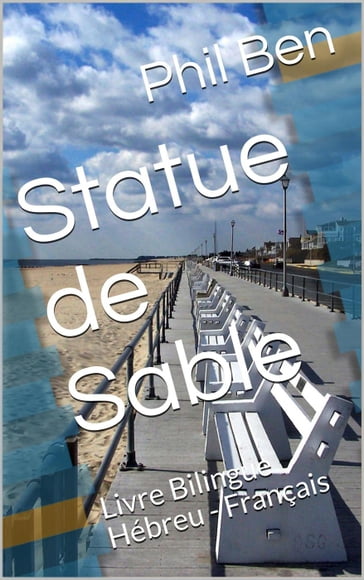 Statue de Sable. Bilingual Hebrew-French Book - Phil Ben