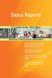 Status Reports A Complete Guide - 2021 Edition