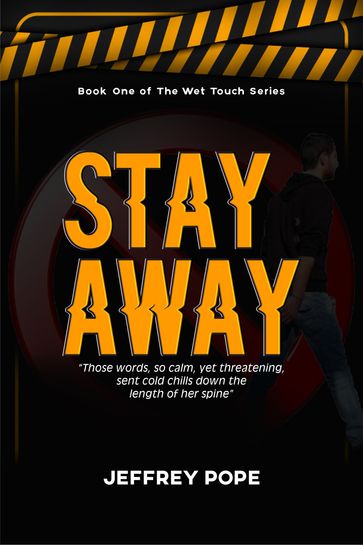 Stay Away - Jeffrey Pope