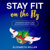 Stay Fit on the Fly