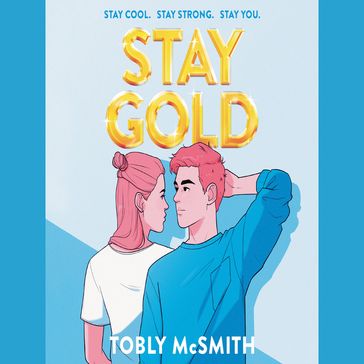 Stay Gold - Tobly McSmith