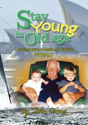 Stay Young in Old Age