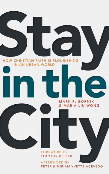 Stay in the City - Maria Liu Wong - Mark R. Gornik - Peter - Miriam Yvette Acevedo