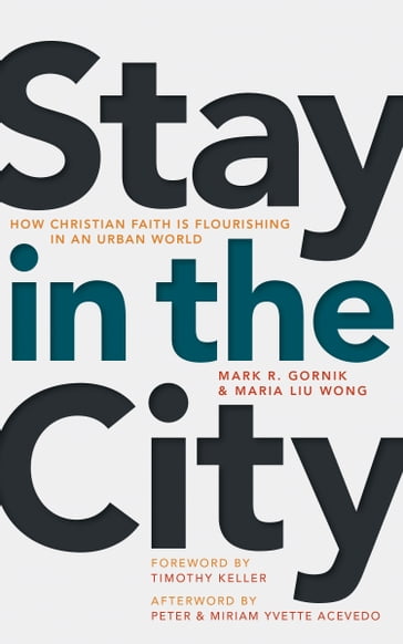 Stay in the City - Mark R. Gornik - Maria Liu Wong - Peter - Miriam Yvette Acevedo