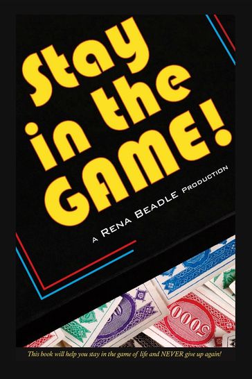 Stay in the Game - Rena Beadle