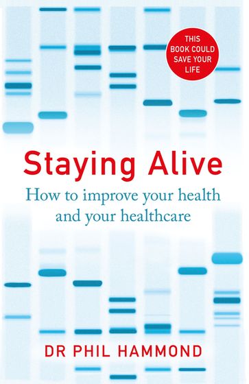 Staying Alive - Dr Phil Hammond
