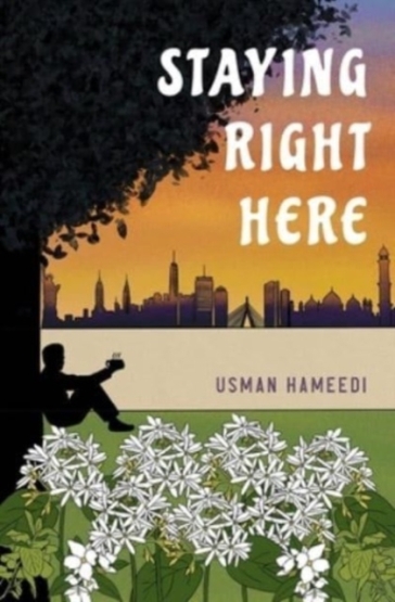 Staying Right Here - Usman Hameedi