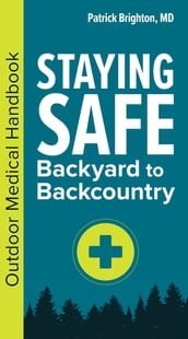 Staying Safe: Backyard to Backcountry