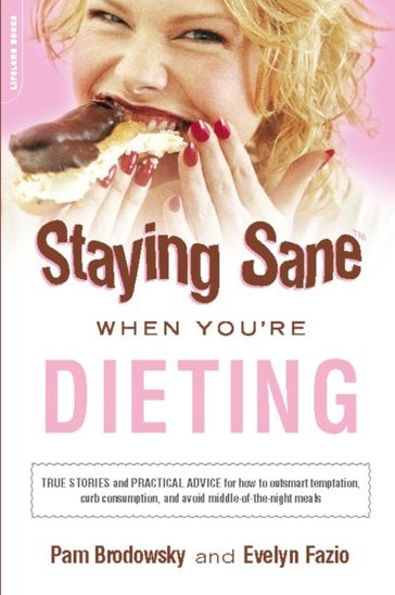 Staying Sane When You're Dieting - Evelyn Fazio - Pam Brodowsky