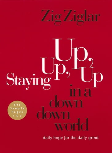 Staying Up, Up, Up in a Down, Down World - Zig Ziglar