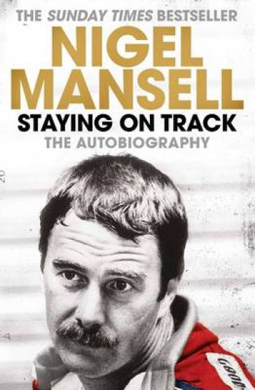 Staying on Track - Nigel Mansell