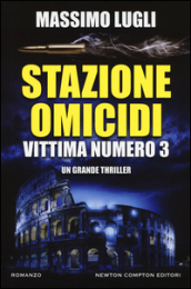 Stazione omicidi. Vittima numero 3