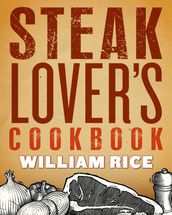 Steak Lover s Cookbook