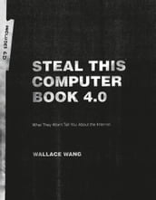 Steal This Computer Book 4.0