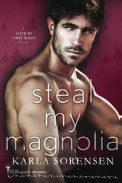 Steal my Magnolia